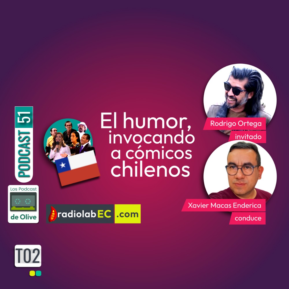 El humor, invocando a cómicos chilenos | Podcast 51 #LosPodcastDeOlive El humor, invocando a cómicos chilenos | Podcast 51 #LosPodcastDeOlive
